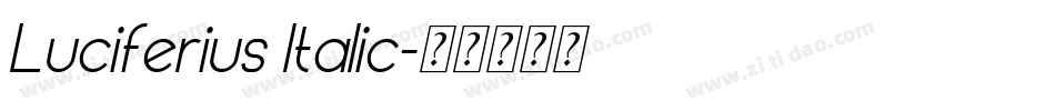 Luciferius Italic字体转换